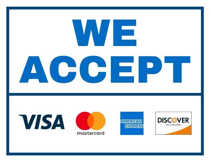 Sign displaying 'We Accept' with logos of Visa, Mastercard, American Express, and Discover.